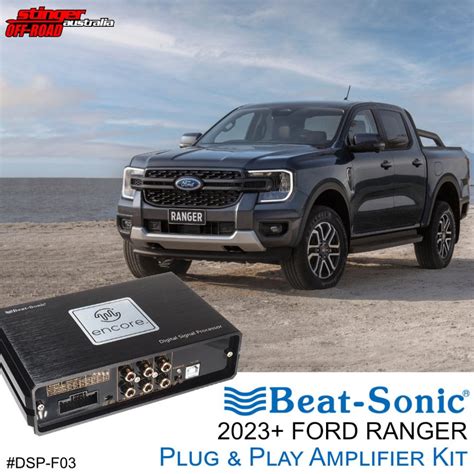 Unleash the Ultimate Audio Experience with Ford Ranger's Off-Road Sound System