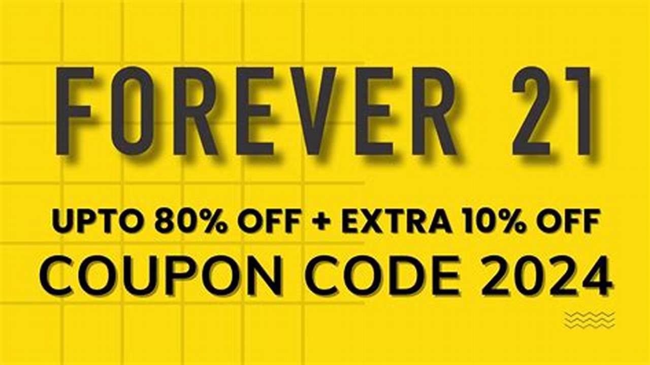Forever 21 Discount Code 2024