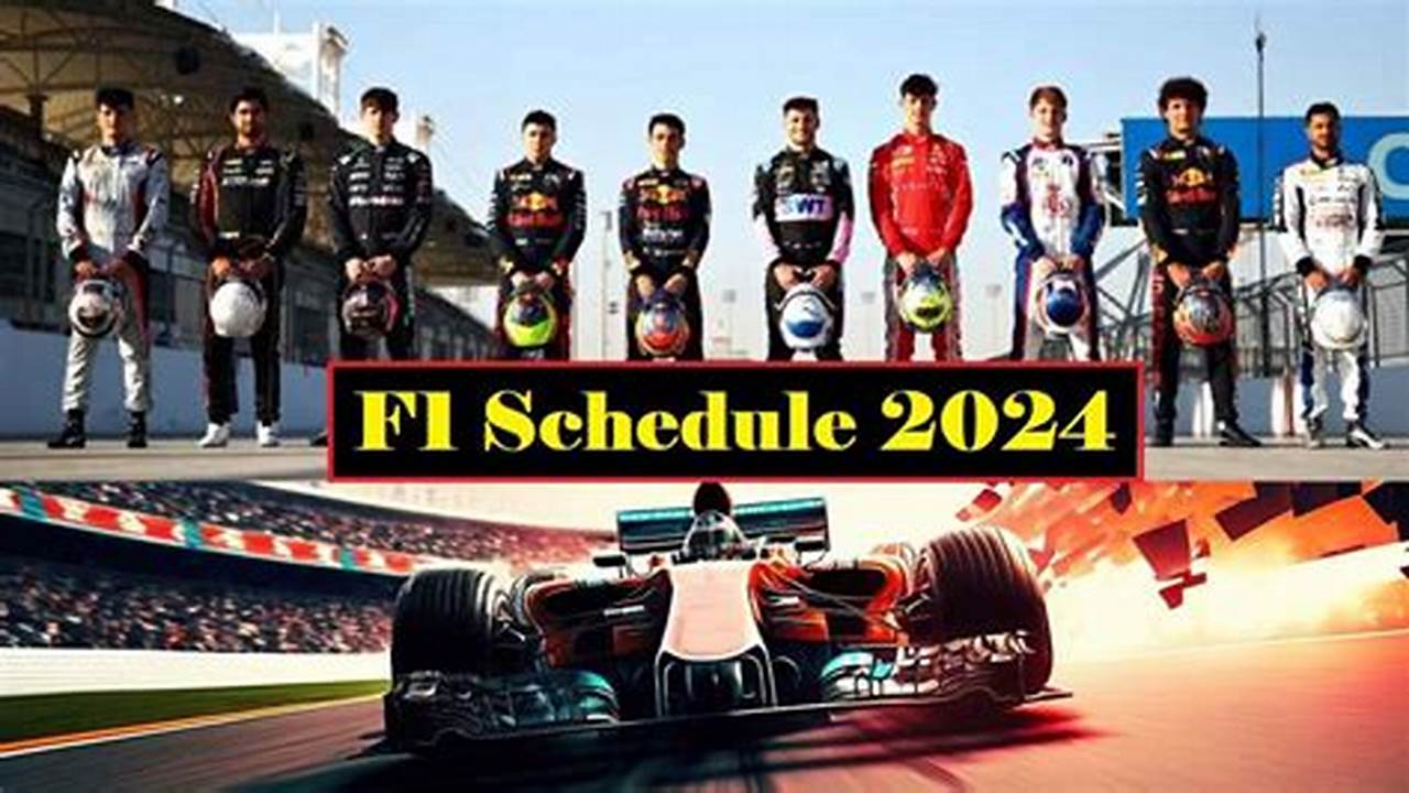 Formula 1 2024 Schedule Release Date