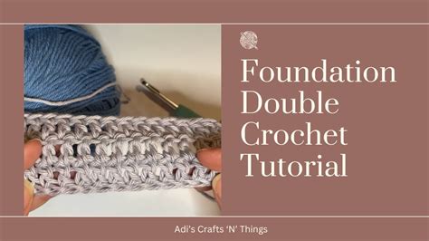 Foundation Double Crochet Tutorial