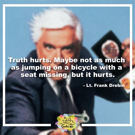 Frank Drebin Quotes 12