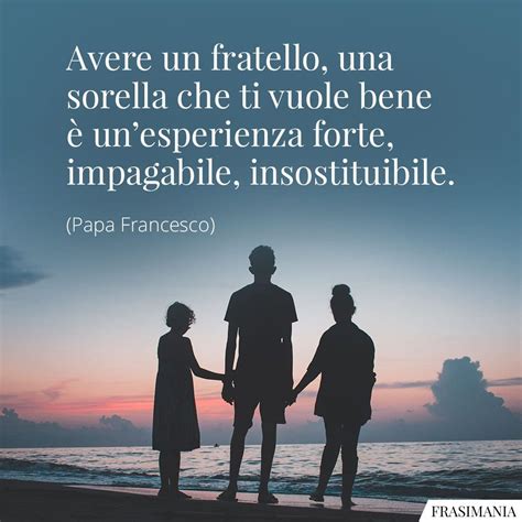 Frasi Per Fratelli