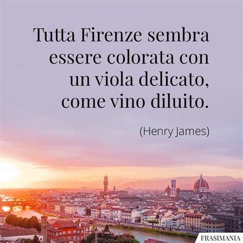 Frasi Su Firenze