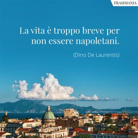 Frasi Su Napoli