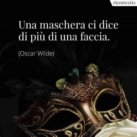 Frasi Sulle Maschere