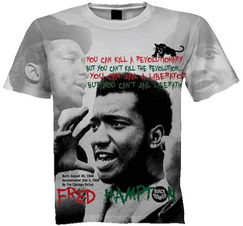 Get the Revolutionary Style with a Fred Hampton T-Shirt