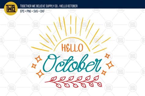 Download Free 'Hello October' lovingly created cut file Easy Edite