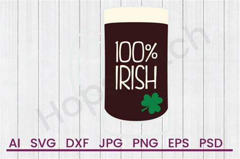 Download Free 100% Irish Beer - SVG File, DXF File Files DXF Files