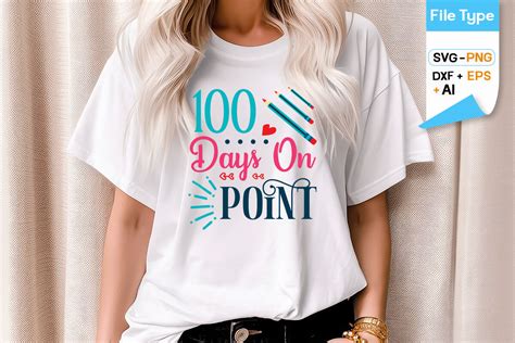 Download Free 100 Days On Point SVG Cut File Cut Files