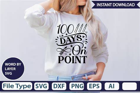 Download Free 100 Days On Point SVG Cut File DXF Files