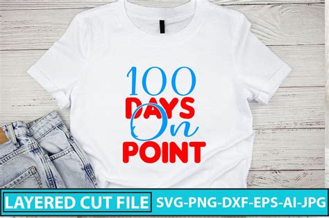 Download Free 100 Days On Point SVG Cut File Files DXF Files