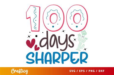 Download Free 100 Days Sharper SVG Cut File Commercial Use Free PSD Mockups