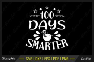 Download Free 100 Days Smarter SVG Cut File Printable