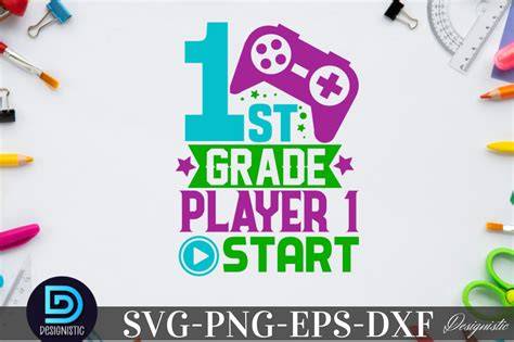 Download Free 1st Grade Player 1 Start SVG Cut File Files For Crafts