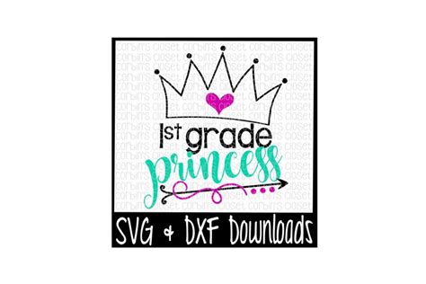 Download Free 1st Grade Princess Cut File DXF Files