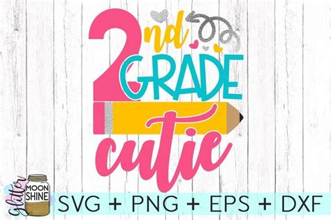 Download Free 2nd Grade Cutie - SVG Files DXF Files