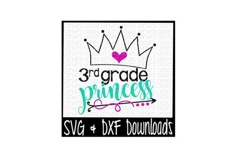 Download Free 3rd Grade Princess Cut File For Crafts