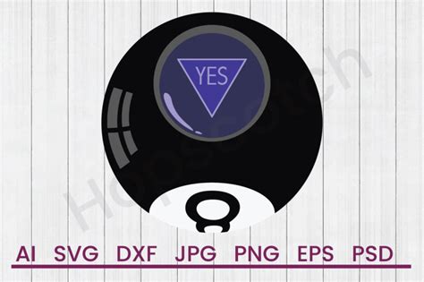 Download Free 8 Ball Yes - SVG File, DXF File Creativefabrica DXF Files