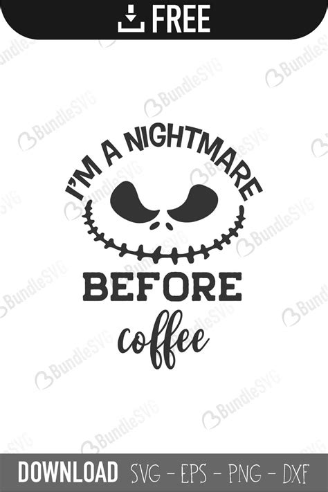 Download Free A Nightmare Before Coffee SVG Cut File Files Free PSD Mockups