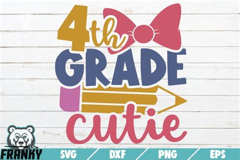 Download Free ABC 4th Grade Cutie SVG Cut File Files For Crafts
