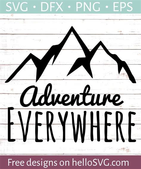 Download Free Adventure Can Be Found Everywhere - SVG Cut File DXF Files