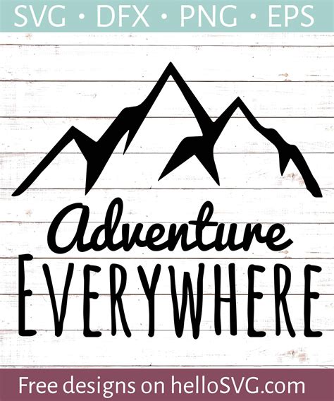 Download Free Adventure Can Be Found Everywhere - SVG Cut File For Crafts