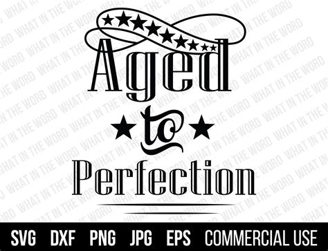 Download Free Aged to Perfection Cut Files
