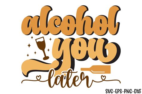 Download Free Alcohol You Later Bundle for Cricut Machine