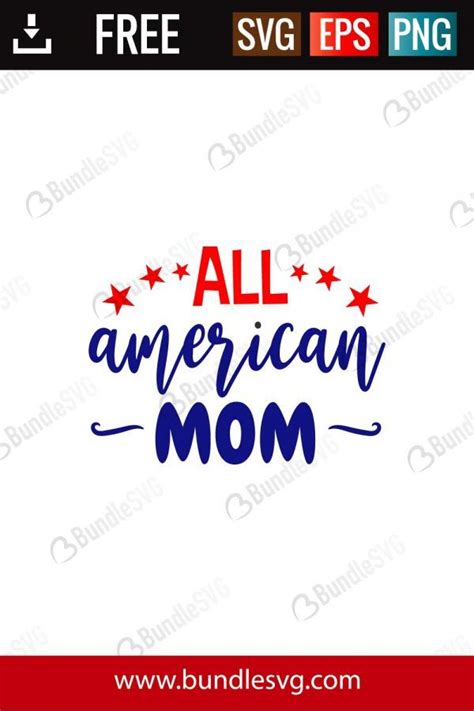 Download Free All American Mom Cut Files