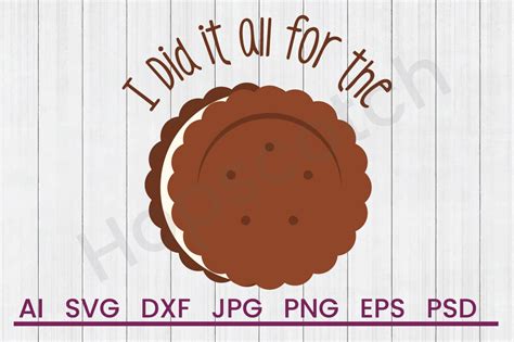 Download Free All For Cookies - SVG File, DXF File for Cricut Machine