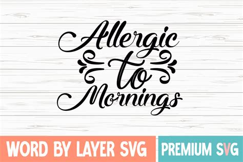 Download Free Allergic To Mornings SVG Cut File Files Free PSD Mockups