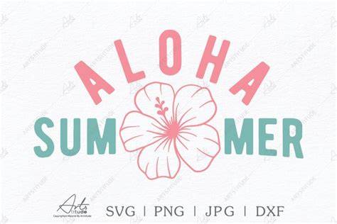 Download Free Aloha summer svg For Crafts