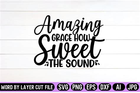 Download Free Amazing Grace How Sweet The Sound SVG Files