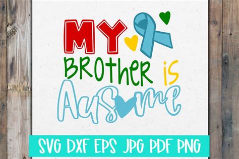 Download Free Autism My Brother Is Ausome SVG Cut File Files Free PSD Mockups
