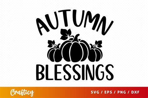 Download Free Autumn Blessings SVG Files For Crafts