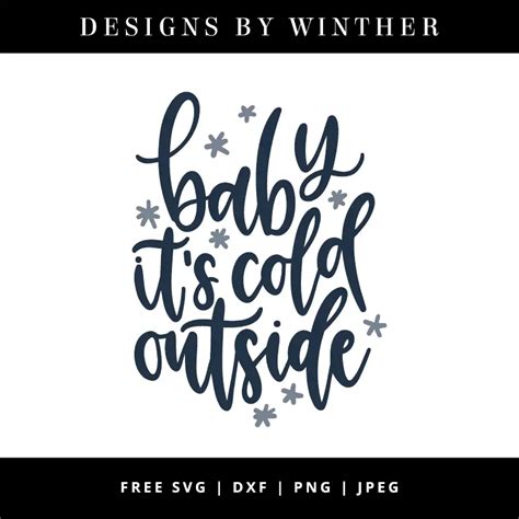 Download Free Baby It's Cold Outside Commercial Use DXF Files