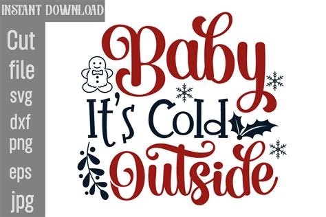 Download Free Baby It's Cold Outside SVG Cut File Files For Crafts