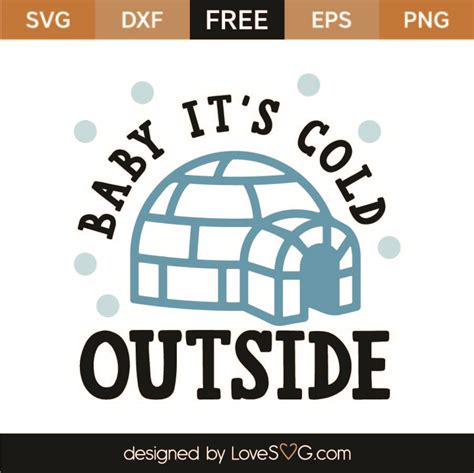 Download Free Baby Its Cold Outside Cutting File Cut Files