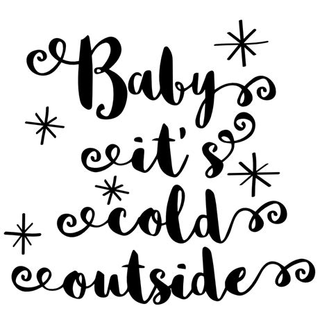 Download Free Baby Its Cold Outside Cutting File Printable