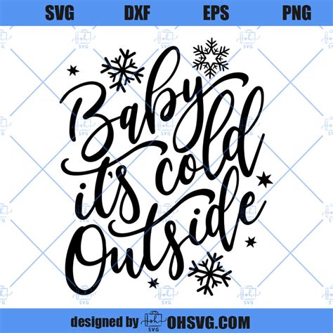 Download Free Baby its Cold Outside / SVG PNG DXF DXF Files