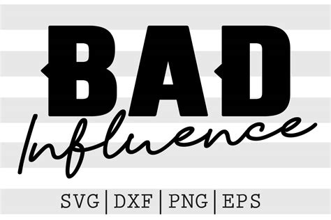 Download Free Bad influence SVG For Crafts