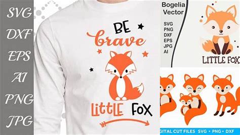 Download Free Be Brave Little Fox Svg Files DXF Files