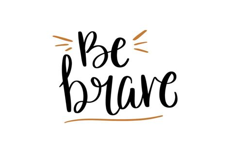 Download Free Be Brave SVG Cut File Easy Edite