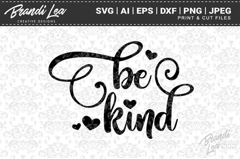 Download Free Be Kind SVG Cutting Files Easy Edite