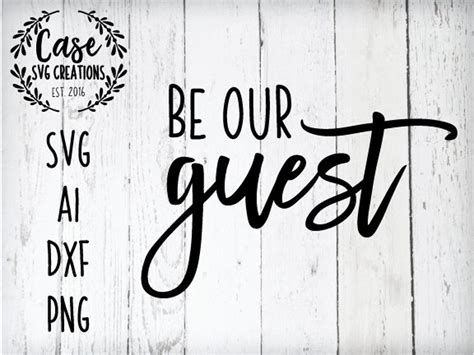 Download Free Be Our Guest SVG Cutting Files DXF Files