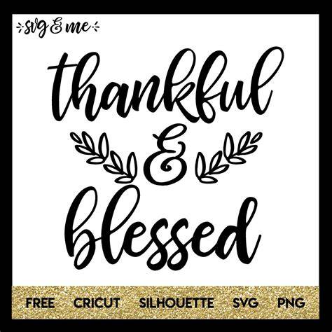 Download Free Be Thankful SVG Files