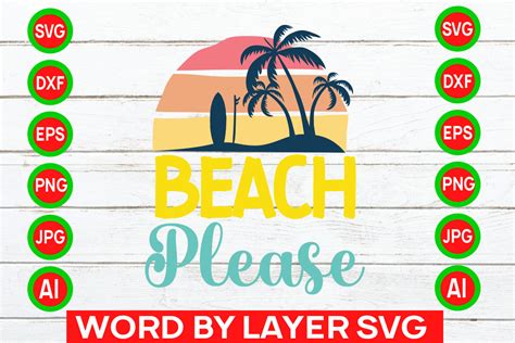 Download Free Beach Please SVG Cut File Files For Crafts