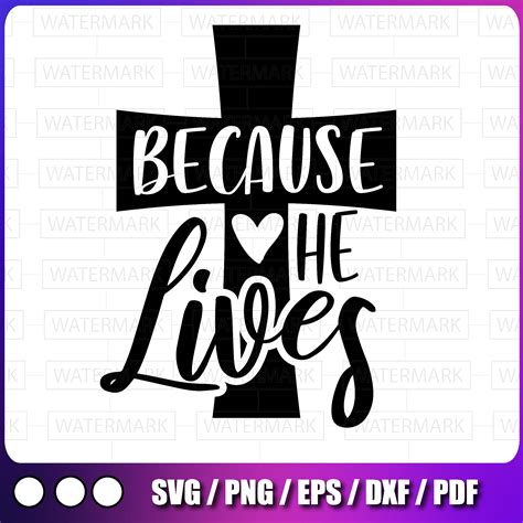 Download Free Because he lives SVG Files