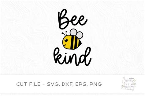 Download Free Bee Kind SVG Cut File Files DXF Files