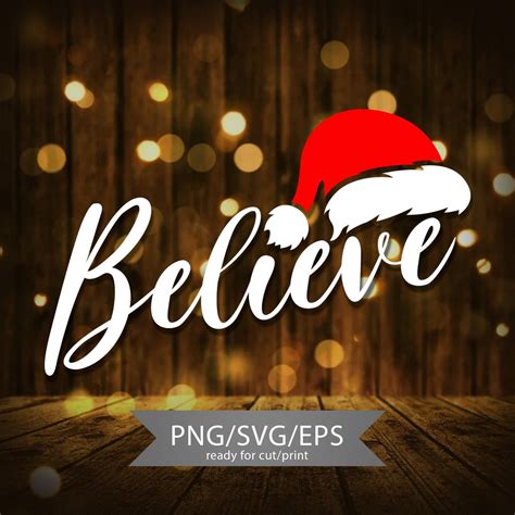 Download Free Believe - Santa Hat Files For Crafts